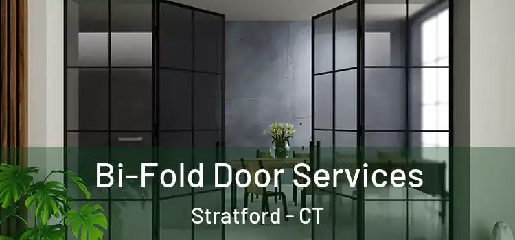 Bi-Fold Door Services Stratford - CT
