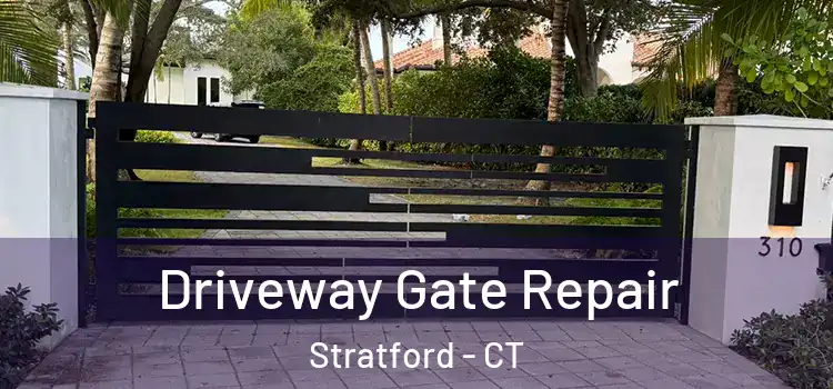 Driveway Gate Repair Stratford - CT