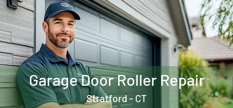  Garage Door Roller Repair Stratford - CT