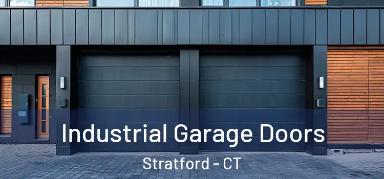  Industrial Garage Doors Stratford - CT